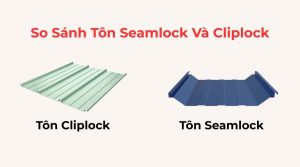 so sánh Tôn seamlock Và Kliplock